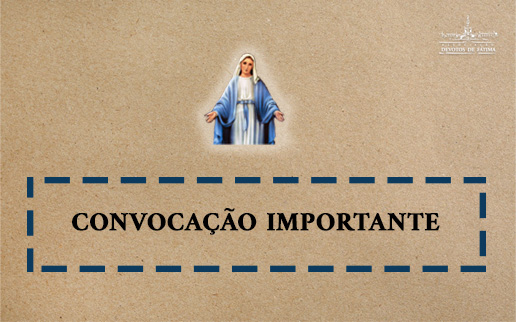 Convocação Importante - Nossa Senhora das Graças