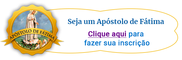Botão - Apóstolos de Fátima no texto Novena a Nossa Senhora de Fátima – 1º Dia