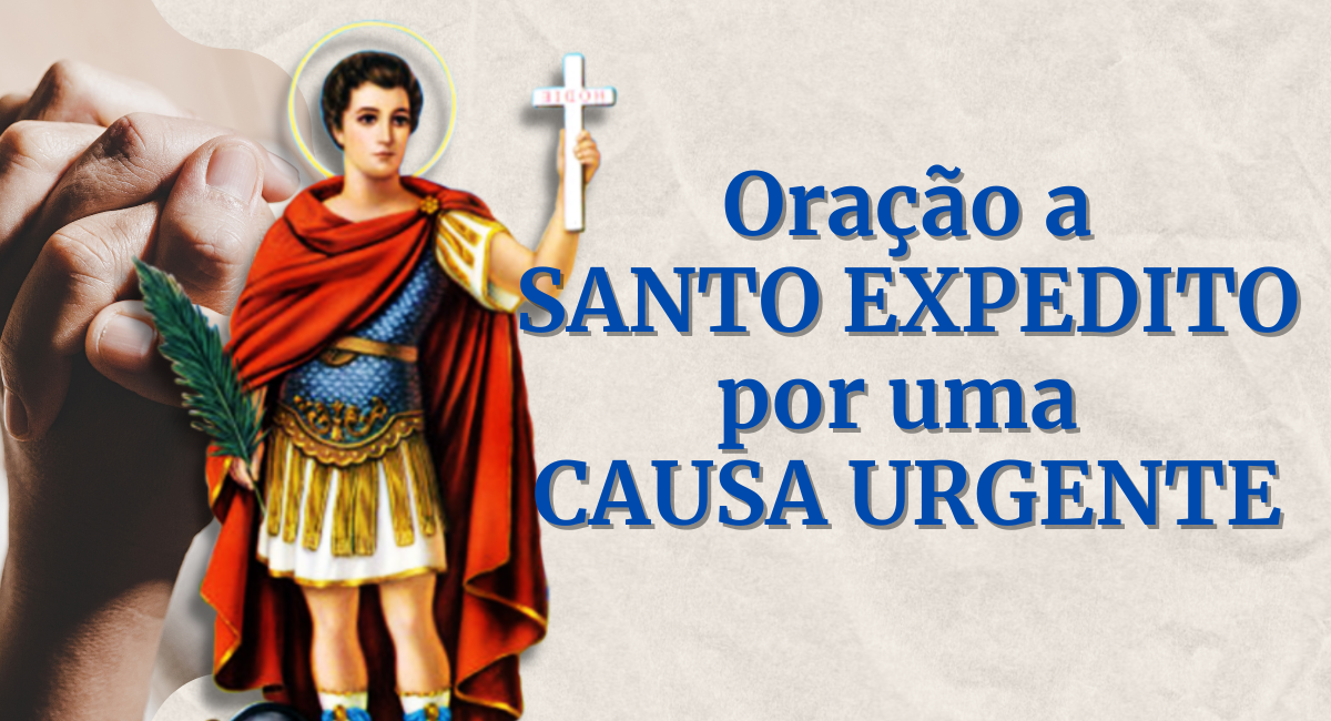 Oração a Santo Expedito por uma Causa Urgente