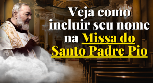 Seus pedidos na Missa da Festa do Padre Pio