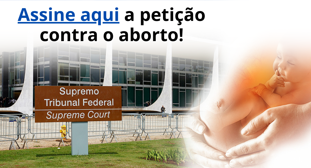 Assine já a Petição contra o Aborto