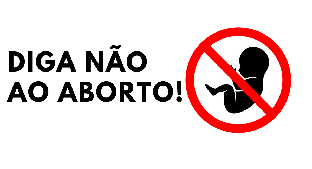 diga não ao aborto!